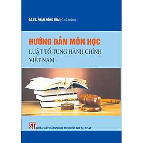 Hướng dẫn môn học Luật tố tụng hành chính