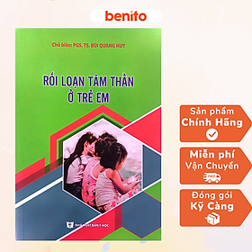 Benito - Sách - Rối loạn tâm thần ở trẻ em - NXB Y học