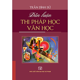 Dẫn Luận Thi Pháp Học Văn Học (Bìa mềm)