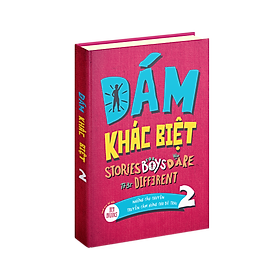 Sách Dám Khác Biệt Á Châu Books Stories for Boys Who Dare to be Different Những Câu Chuyện Truyền Cảm Hứng Cho Bé Trai