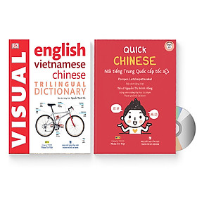 [Download Sách] Combo 2 sách: Quick Chinese – Nói tiếng Trung Quốc cấp tốc (Trung – Pinyin – Việt) (Có Audio, CD nghe) + Từ điển hình ảnh Tam Ngữ Trung Anh Việt – Visual English Vietnamese Chinese Trilingual Dictionary + DVD quà tặng