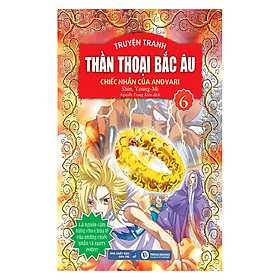 [Download Sách] Thần Thoại Bắc Âu Tập 6 : Chiếc Nhẫn Của Andvari