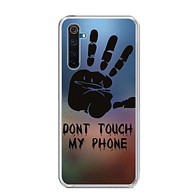 Ốp Lưng Dẻo Cho Điện Thoại Realme 6 Pro - 01287 0292 DONTTOUCHMYPHONE - Hàng Chính Hãng