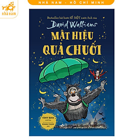 Sách - Mật hiệu quả chuối (David Walliams) (Nhã Nam HCM)