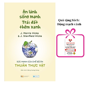 Sách mới: Ăn lành sống mạnh - Kèm quà tặng 4