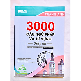 Sách luyện thi THPT QG môn Tiếng Anh: 3000 câu ngữ pháp và từ vựng hay sai 
