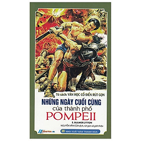 Hình ảnh Tủ Sách Văn Học Cổ Điển Rút Gọn - Những Ngày Cuối Cùng Của Thành Phố Pompeii