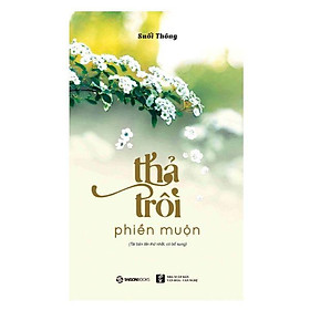 Thả Trôi Phiền Muộn