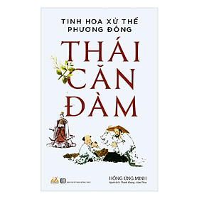 Nơi bán Thái Căn Đàm - Tinh Hoa Xử Thế Phương Đông - Giá Từ -1đ