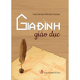 Hình ảnh sách Gia Đình Giáo Dục