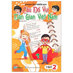 Câu Đố Vui Dân Gian Việt Nam - Tập 2