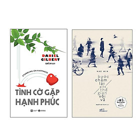 Download sách Combo Bước Chậm Lại Giữa Thế Gian Vội Vã và Tình Cờ Gặp Hạnh Phúc