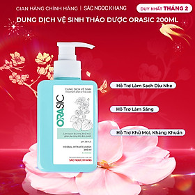 Dung dịch vệ sinh Thảo Dược Orasic 200ml sạch an toàn, thơm quyến rũ