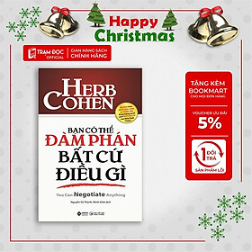Bạn Có Thể Đàm Phán Bất Cứ Điều Gì (Tái Bản 2018)
