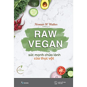 Hình ảnh Sách - RawVeGan Sức mạnh chữa lành của thực vật