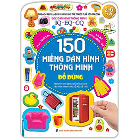 Sách - Tủ sách rèn luyện kỹ năng cho trẻ trước tuổi đến trường (2-6 tuổi) Bóc dán hình thông minh IQ-EQ-CQ 150 miếng dán