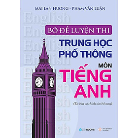 Hình ảnh Bộ Đề Luyện Thi Trung Học Phổ Thông Môn Tiếng Anh