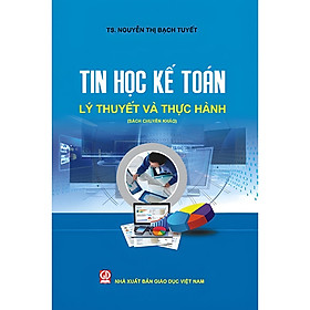 Tin Học Kế Toán – Lý Thuyết Và Thực Hành