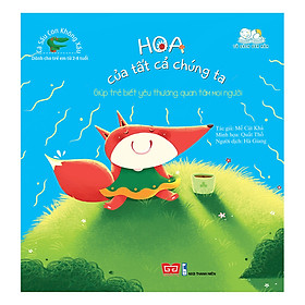 Cá Sấu Con Không Xấu - Hoa Của Tất Cả Chúng Ta - Giúp Trẻ Biết Yêu Thương Quan Tâm Mọi Người
