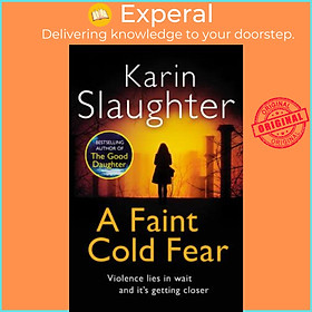 Sách - A Faint Cold Fear : (Grant County series 3) by Karin Slaughter (UK edition, paperback)