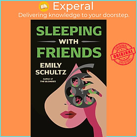 Sách - Sleeping with Friends by Emily Schultz (UK edition, paperback)