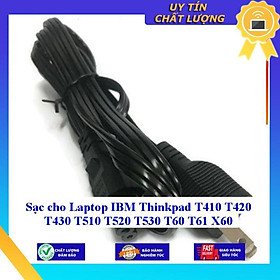 Sạc cho Laptop IBM Thinkpad T410 T420 T430 T510 T520 T530 T60 T61 X60 - Hàng Nhập Khẩu New Seal