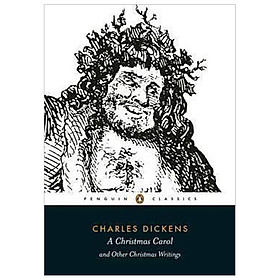 A Christmas Carol and Other Christmas Writings