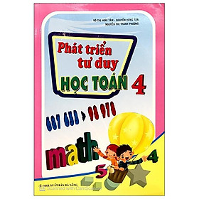 Phát Triển Tư Duy Toán 4 (Tái Bản - Chỉnh Sửa)