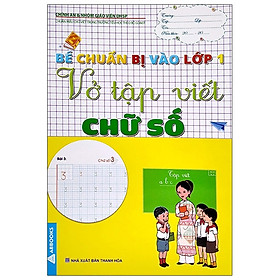 Ảnh bìa Bé Chuẩn Bị Vào Lớp 1 - Vở Tập Viết Chữ Số