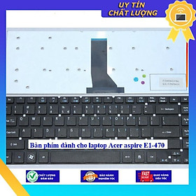 Bàn phím dùng cho laptop Acer aspire E1-470 - Hàng Nhập Khẩu New Seal