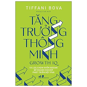 Sách Tăng Trưởng Thông Minh - Growth IQ