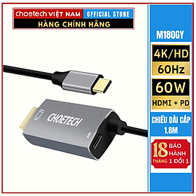 Mua Hub Choetech XCH-M180GY chuyển từ Type C sang HDMI+ PD 60W dài 1.8M (Hàng chính hãng)