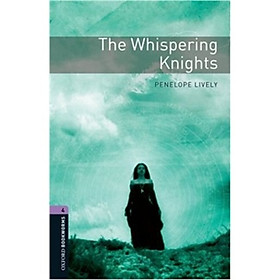 Oxford Bookworms Library Third Edition Stage 4: The Whispering Knights