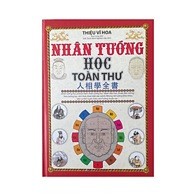 Nhân tướng học toàn thư - bìa cứng  Minh Lâm