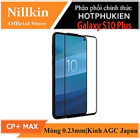 Mua Kính Cường Lực full 3D Samsung Galaxy S10 Plus hiệu Nillkin CP+Max ( mỏng 0.23mm  Kính ACC Japan  chông lóa  hạn hế vân tay) - Hàng chính hãng