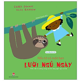 Vun Đắp Tâm Hồn - Nếu Tớ Có Một Bạn Lười Ngủ Ngày