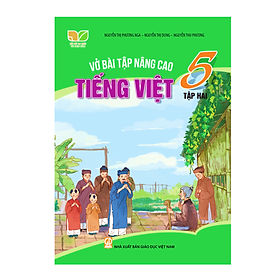  Sách - Vở bài tập nâng cao Tiếng Việt 5, tập hai (Kết nối tri thức với cuộc sống)