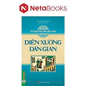 Tủ Sách Văn Hóa Việt Nam - Diễn Xướng Dân Gian