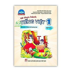Sách - Vở thực hành Tiếng Việt 1 - Tập 2 (Bộ sách Chân trời sáng tạo)