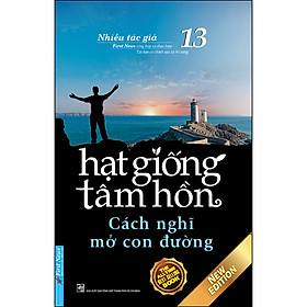 Nơi bán Hạt Giống Tâm Hồn 13 - Cách Nghĩ Mở Con Đường (Tái Bản 2020) - Giá Từ -1đ