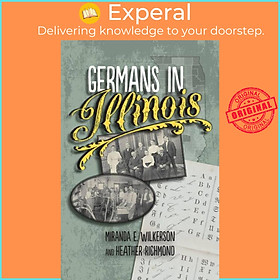 Sách - Germans in Illinois by Miranda E. Wilkerson (UK edition, paperback)