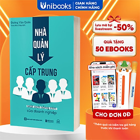 Nhà Quản Lý Cấp Trung: Mắt Xích Sống Còn Của Doanh Nghiệp