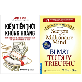 Combo 2Q: Kiếm Tiền Thời Khủng Hoảng - Thoát Khỏi Các Trò Lừa Đảo Khi Thị Trường Chứng Khoán, Bất Động Sản Và Tài Chính Suy Thoái + Bí Mật Tư Duy Triệu Phú 