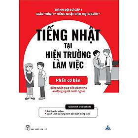 Hình ảnh Tiếng Nhật Tại Hiện Trường Làm Việc: Phần Cơ Bản - Bản Quyền