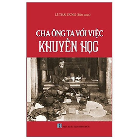 Cha ông ta với việc khuyến học