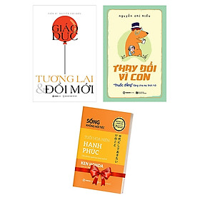 Bộ Sách Thay Đổi Vì Con: "Thuốc Đắng" Tặng Cha Mẹ Thời 4.0 + Giáo Dục - Tương Lai & Đổi Mới (Bộ 2 Cuốn) - Tặng Kèm Sách: Sống Không Hối Tiếc - Tuổi Hoa Niên Hạnh Phúc