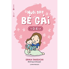 Hình ảnh sách Nuôi Dạy Bé Gái Từ 0 Đến 6 Tuổi (Tái Bản 2020)