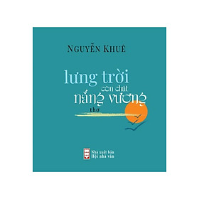 [Download Sách] Lưng Trời Còn Chút Nắng Vương