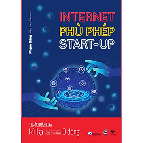 [Download Sách] Sách - Internet phù phép startup