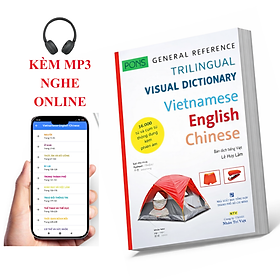 Sách Từ điển hình ảnh Tam Ngữ Trung Anh Việt 16000 từ hơn 3000 hình ảnh màu sắc nét – Visual English Vietnamese Chinese Trilingual Dictionary+KÈM MP3 NGHE TRỰC TUYẾN